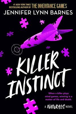 Killer Instinct (The Naturals #2) by Jennifer Lynn Barnes-New