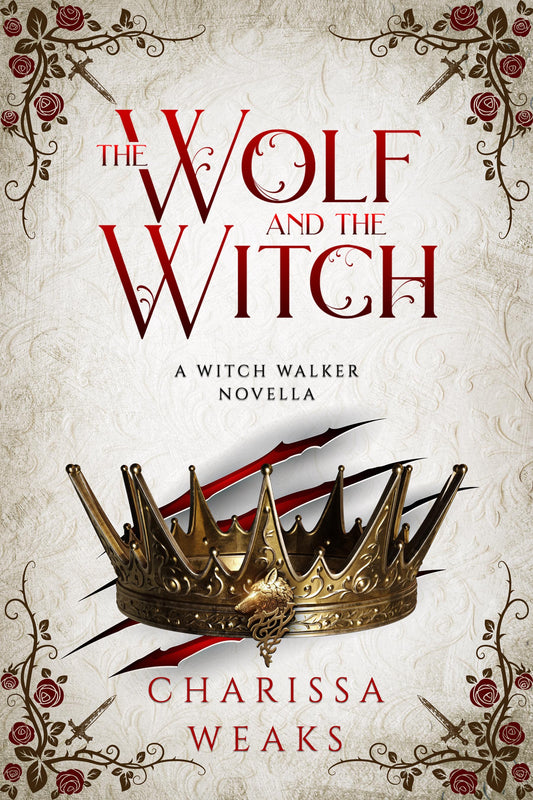 The Wolf and the Witch (Witch Walker #3) by Charissa Weaks - NEW