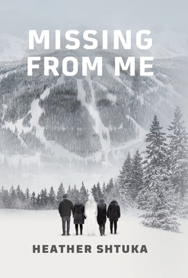 Missing from Me by Heather Shtuka - Used