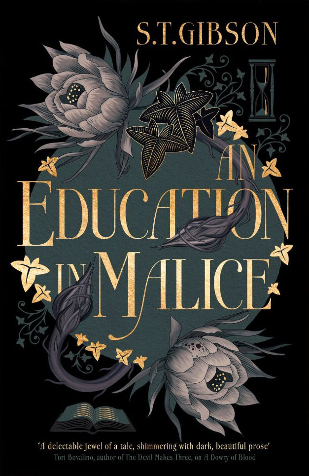 An Education in Malice by S.T Gibson-Hardcover New