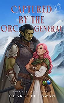 Captured by the Orc General  (Monster Mates #2) by Charlotte Swan - Used