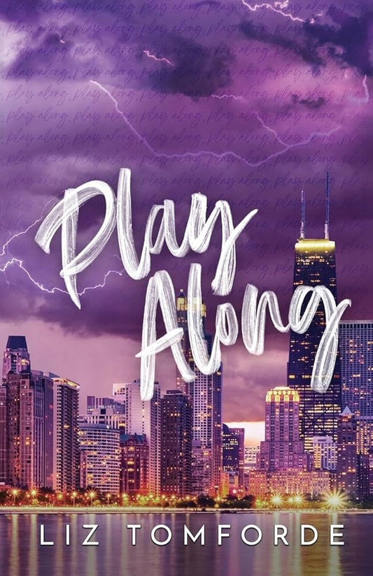 Play Along ( Windy City #4) by Liz Tomforde-NEW