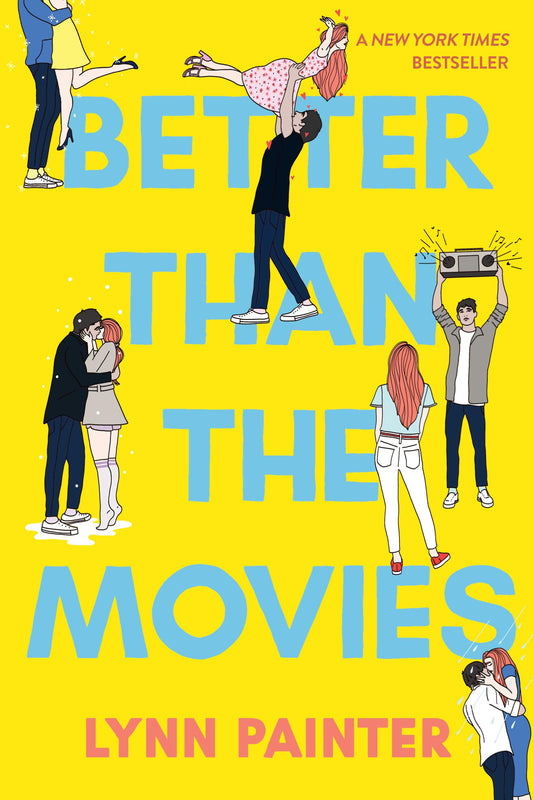 Better than the Movies (Better Than the Movies #1)  by Lynn Painter - New