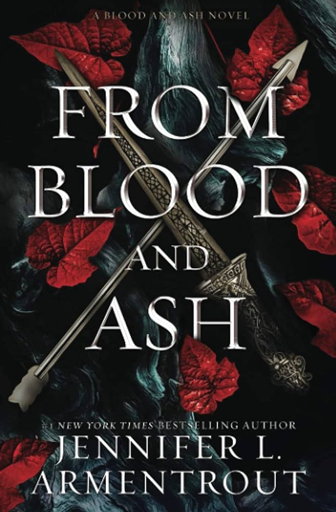 From Blood and Ash (Blood and Ash #1) by Jennifer L. Armentrout