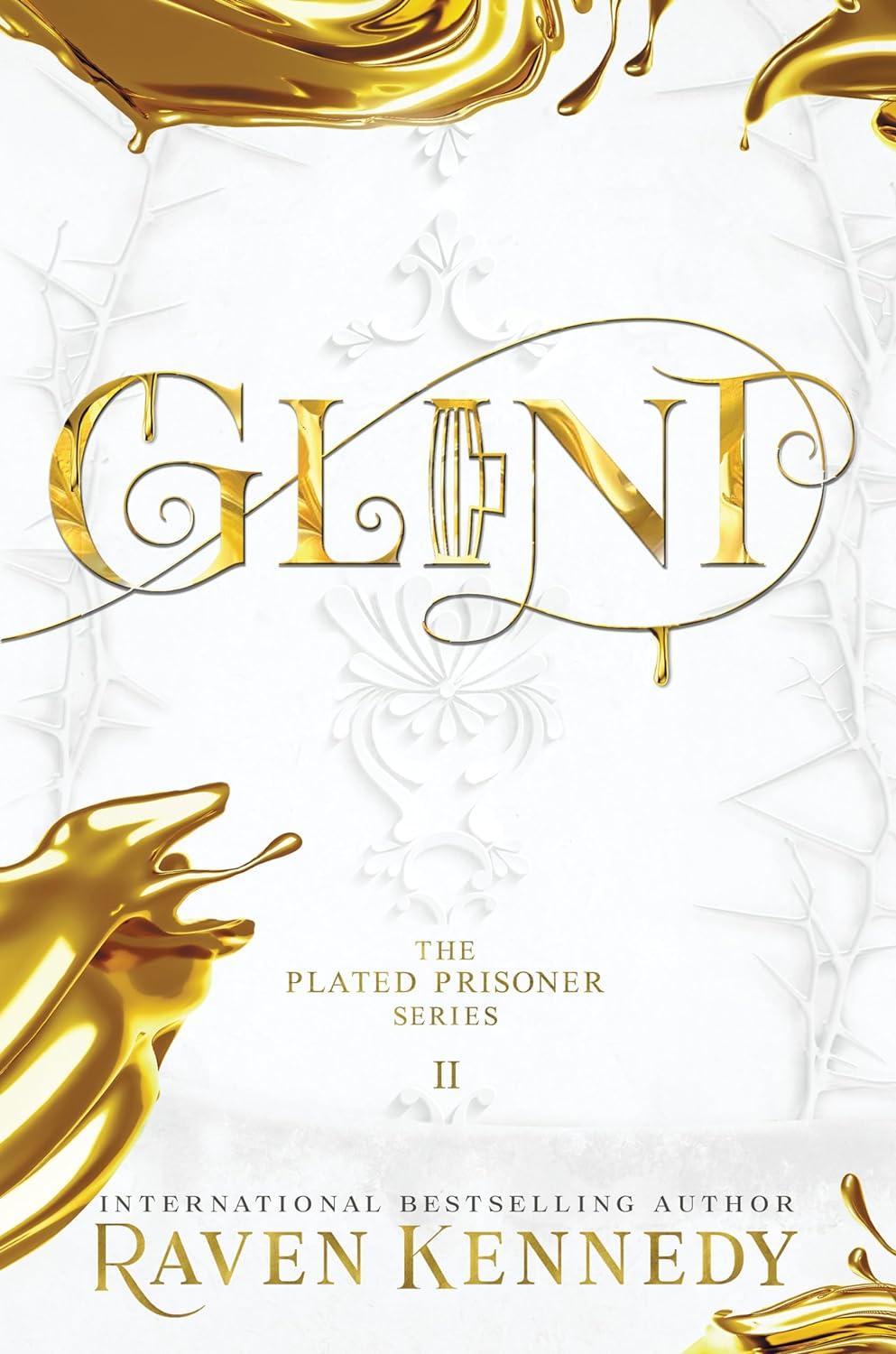 Glint ( The Plated Prisoner #2) by Raven Kennedy-Hardcover NEW