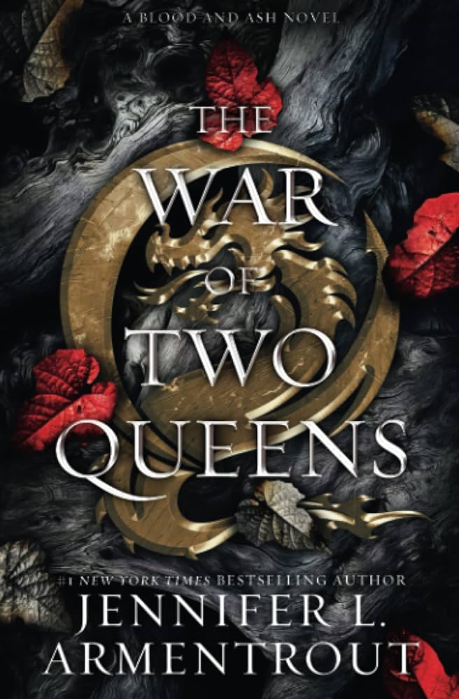 The War of Two Queens (Blood & Ash #4) by Jennifer L. Armentrout