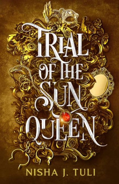 Trial of The Sun Queen (Artefacts of Ouranos #1) by Nisha J. Tuli