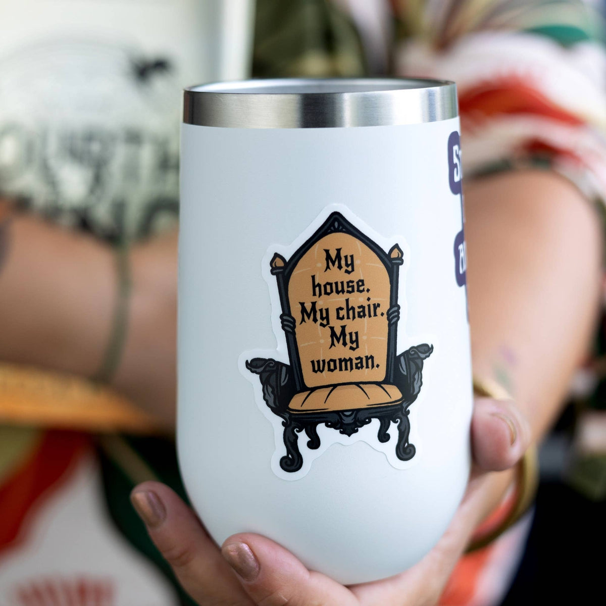 My House My Chair My Woman Sticker | Fourth Wing