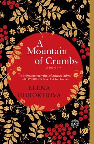A Mountain of Crumbs by Elena Gorokhova-Used