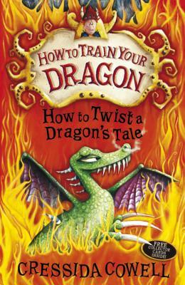 How to Twist a Dragon's Tale (How to Train Your Dragon #5) by Cressida Cowell - Used