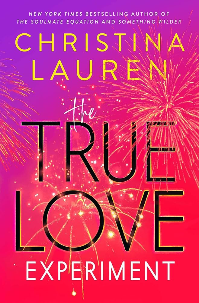 True Love Experiment by Christina Lauren