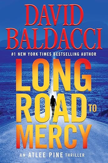 Long Road to Mercy (Atlee Pine #1) by David Baldacci- Hardcover Used