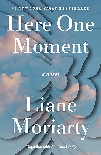 Here One Moment: A Novel Paperback by Liane Moriarty-Used