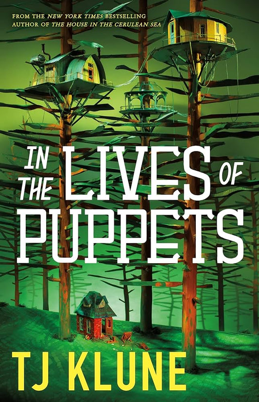 In the Lives of Puppets by T.J Klune - NEW