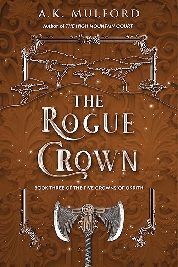The Rogue Crown (The Five Crowns of Okrith #3)by A.K Mulford-Used