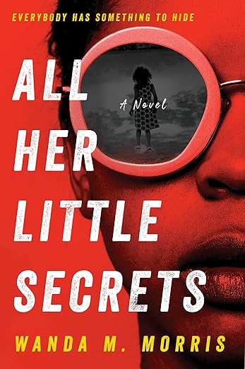All Her Little Secrets by Wanda M. Morris-Used