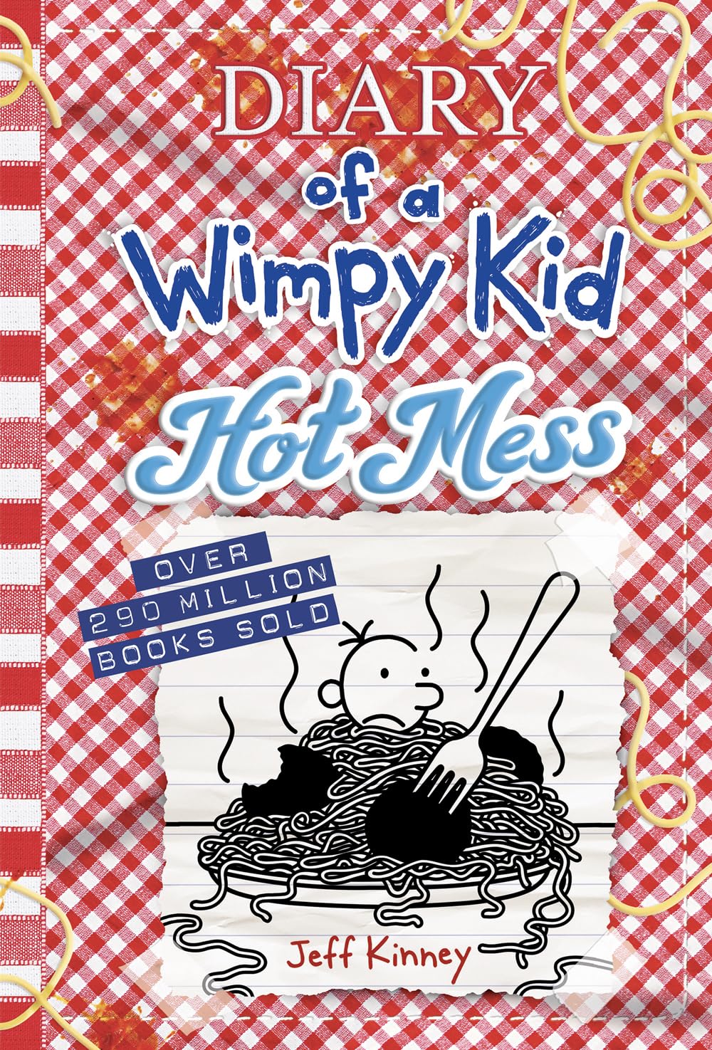 PREORDER: Diary of a Wimpy Kid: Hot Mess (Diary of a Wimpy Kid #19) by Jeff Kinney-NEW Hardcover