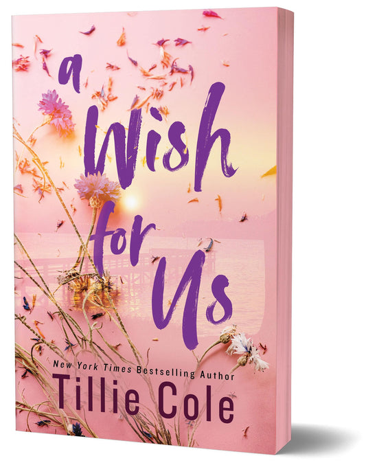 A Wish For Us by Tillie Cole - NEW - SPRAYED EDGES