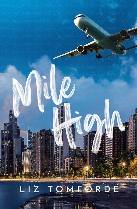 Mile High (Windy City #1) by Liz Tomforde