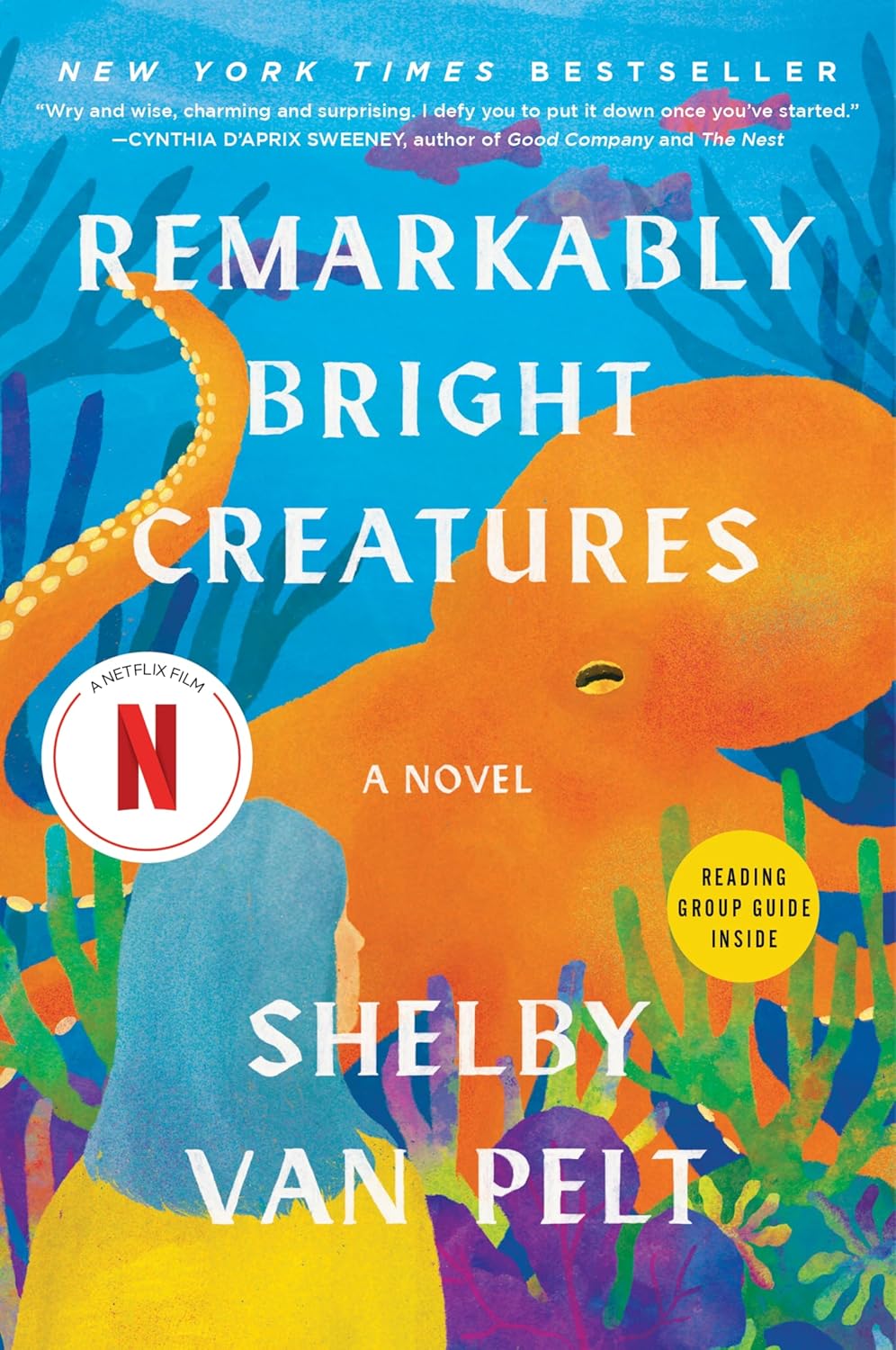 Remarkably Bright Creatures by Shelby Van Pelt - New