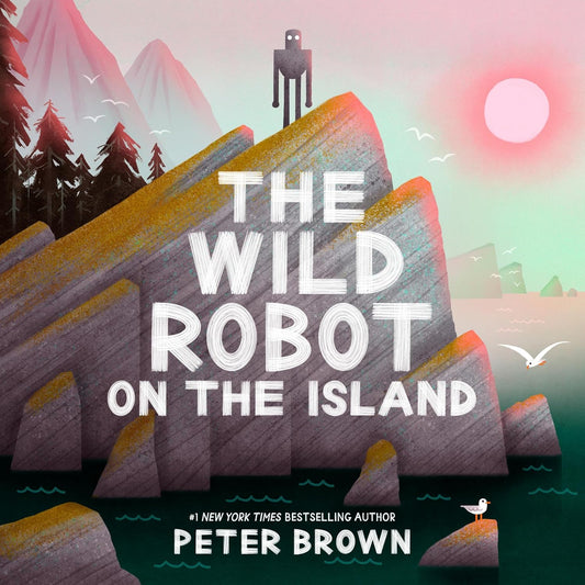 The Wild Robot on the Island by Peter Brown - New Hardcover Picture Book