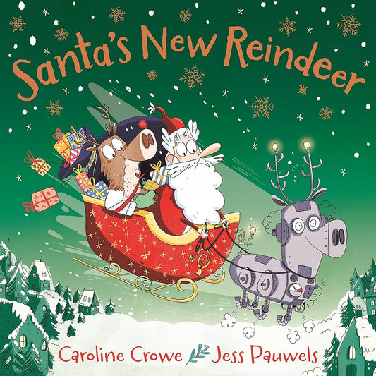 Santa's New Reindeer by Caroline Crowe - NEW