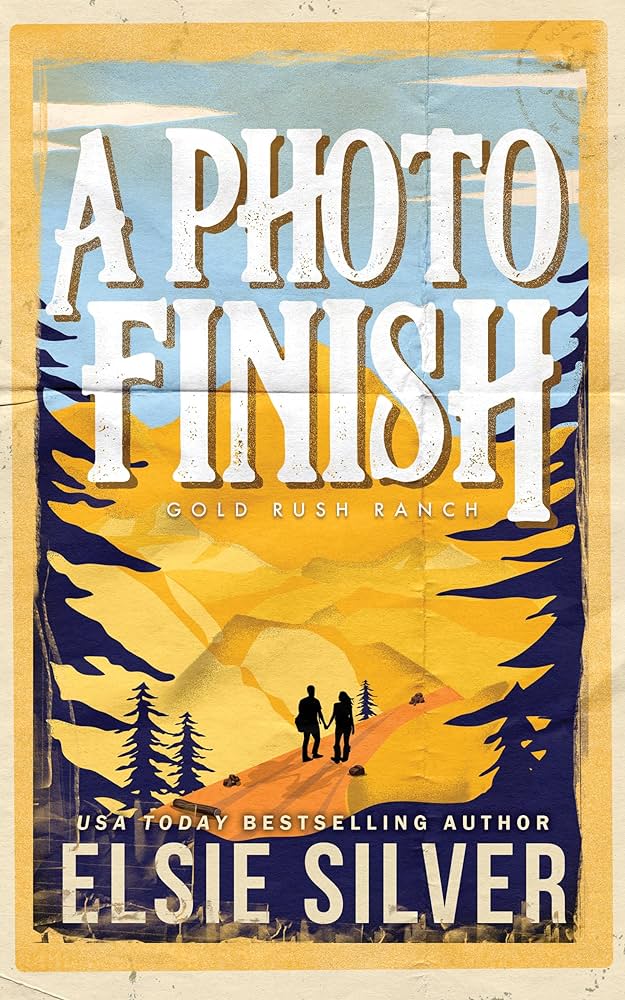 A Photo Finish (Gold Rush Ranch #2) by Elsie Silver - NEW