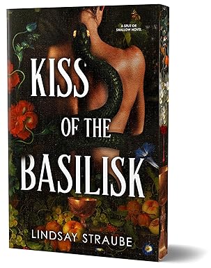 Kiss of the Basilisk by Lindsay Straube - Deluxe Edition Sprayed Edge Used