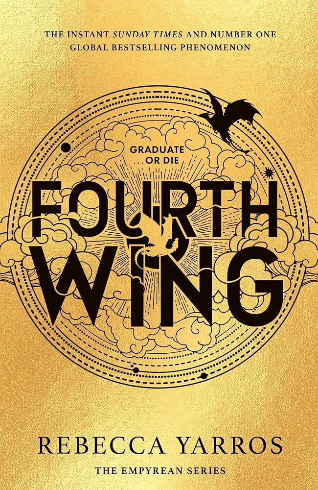 Fourth Wing (The Empyrean #1) by Rebecca Yarros