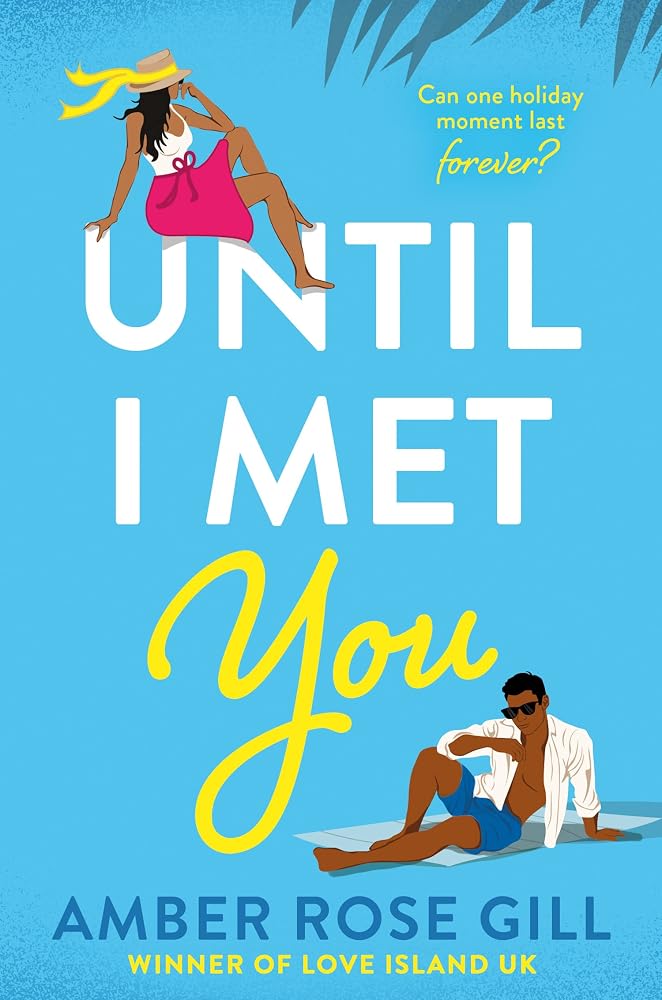 Until I Met You: Escape to Tobago with this flirty friends to lovers holiday romance! Don’t miss this opposites attract love story in 2025! cover image