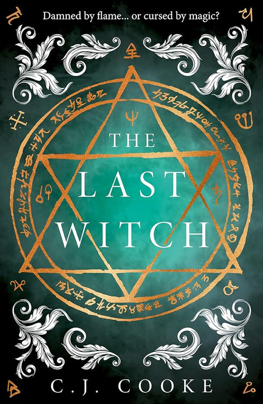 The Last Witch: The haunting new gothic historical thriller from the internationally bestselling author of The Book of Witching cover image