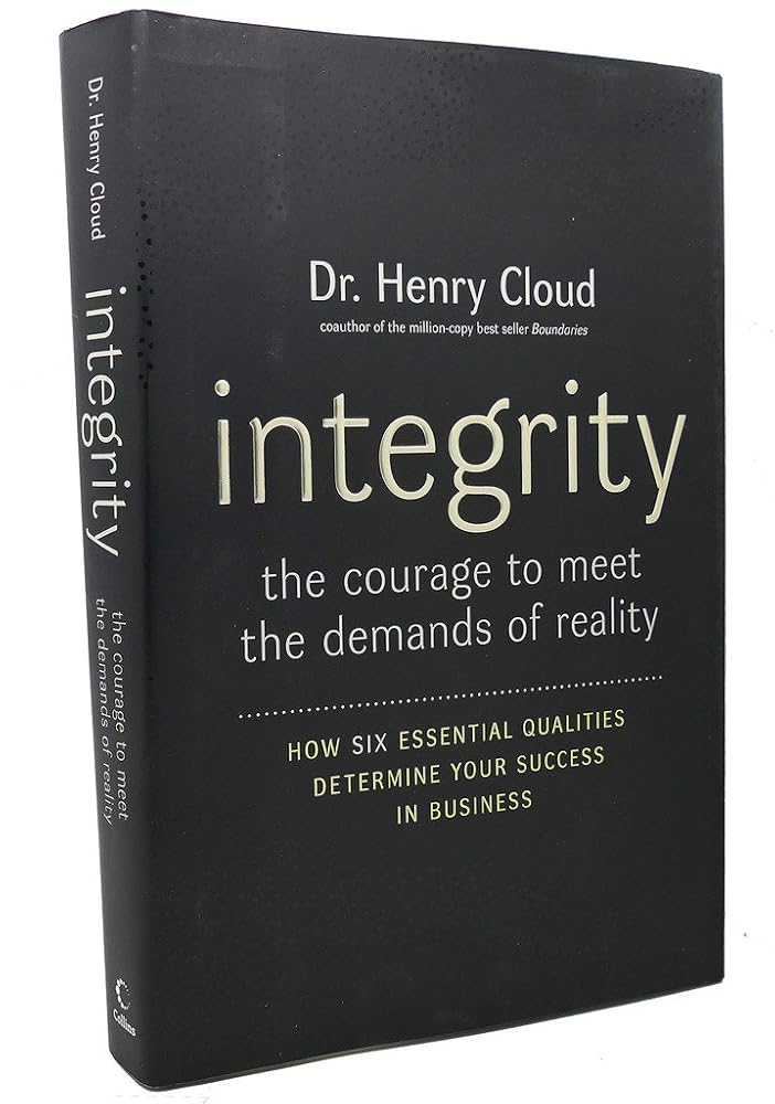 Integrity: The Courage to Meet the Demands of Reality cover image