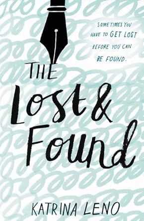 The Lost & Found: A Romantic YA Road Trip Novel About Two Pen Pals Finding First Love cover image