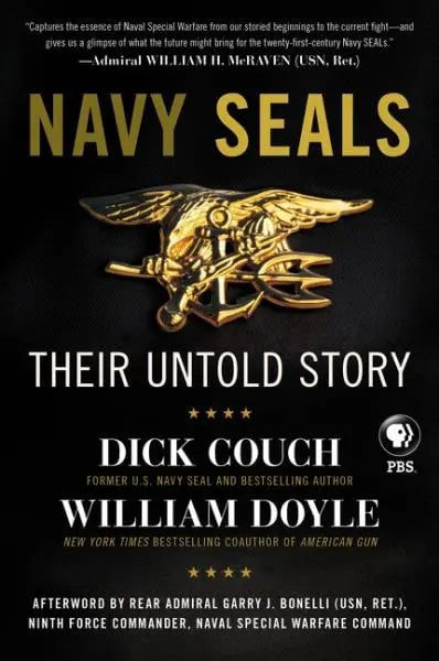 Navy SEALs: Their Untold Story by Dick Couch and William Doyle - Hardcover Used
