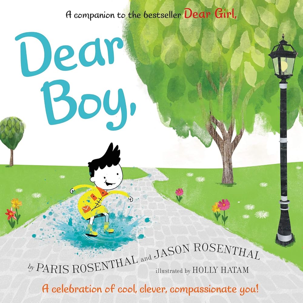 Dear Boy,: A Celebration of Cool, Clever, Compassionate You! cover image