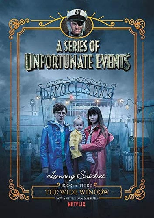 A Series of Unfortunate Events #3: The Wide Window Netflix Tie-in cover image