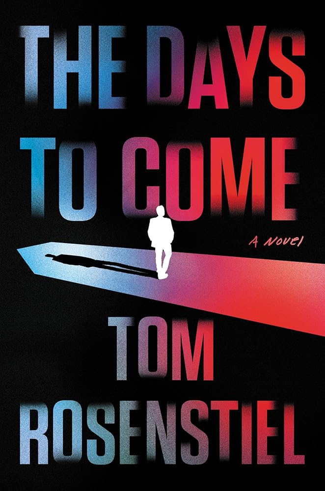 The Days to Come: A Masterful Thriller of Cyberattacks, Politics, and Washington Power cover image