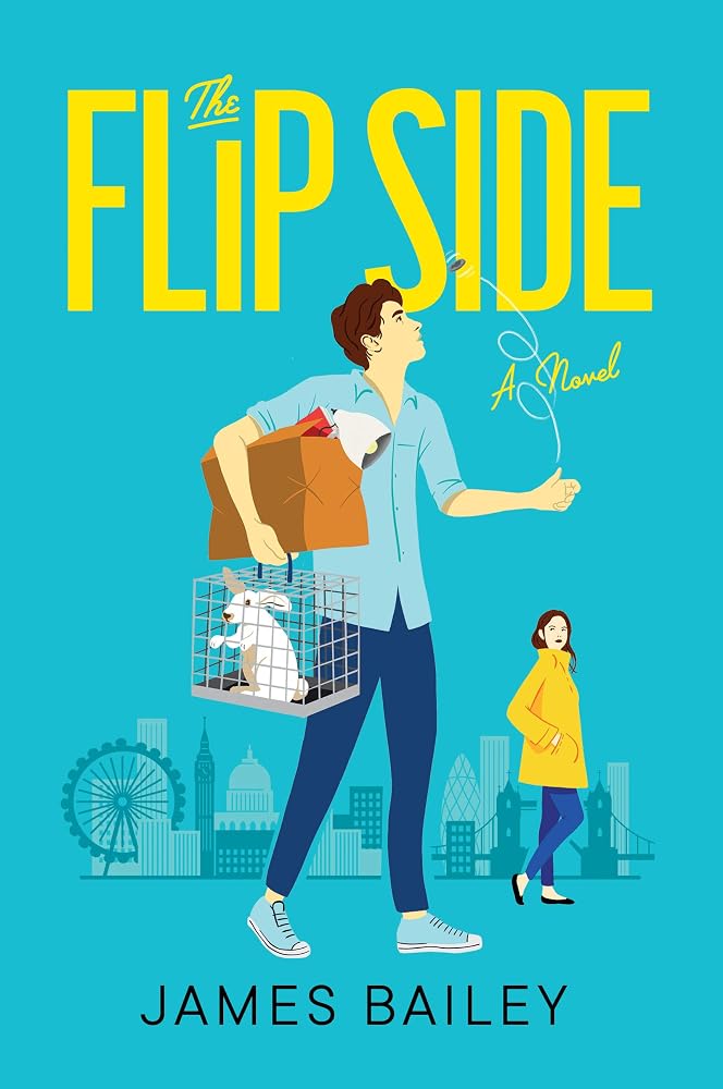 The Flip Side: A Witty British Rom-Com About a Quarter Life Crisis, Destiny, and One Very Important Coin Flip cover image