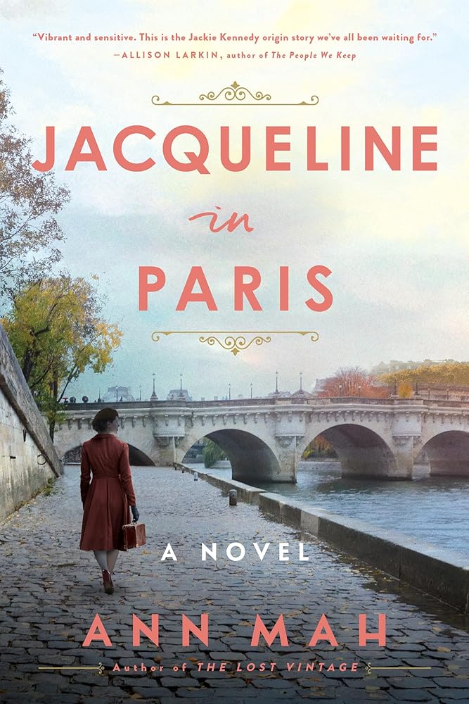 Jacqueline in Paris: Before She Was Jackie – A Historical Biographical Novel of Love, Spies, and Betrayal cover image