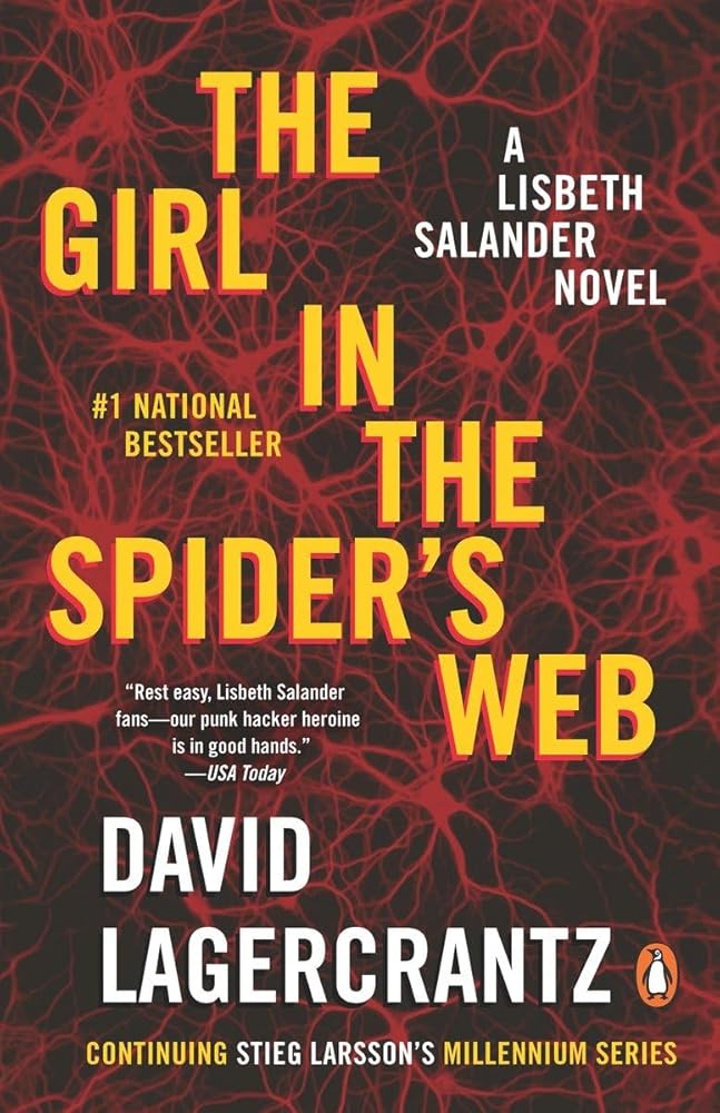 The Girl in the Spider's Web: A Lisbeth Salander Novel, continuing Stieg Larsson's Millennium Series cover image