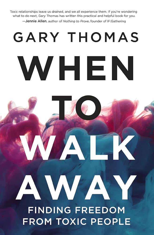 When to Walk Away: Finding Freedom From Toxic People cover image