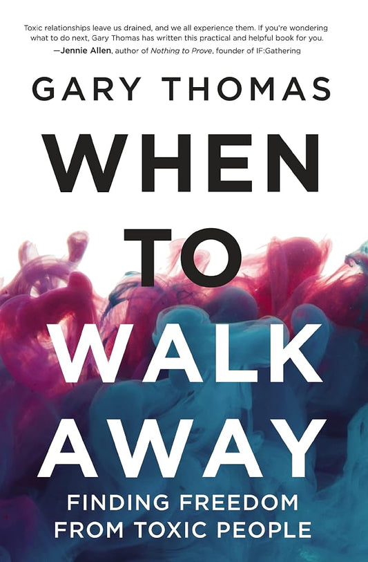 When to Walk Away: Finding Freedom From Toxic People cover image