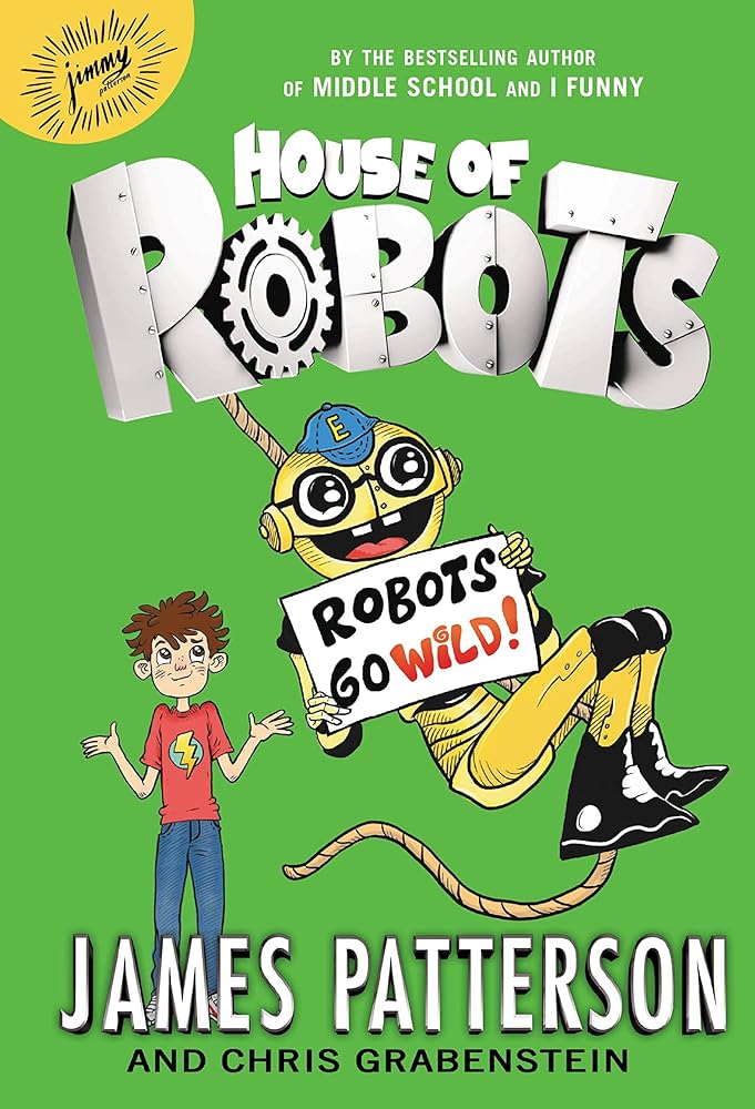 House of Robots: Robots Go Wild! cover image