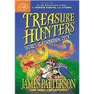 Treasure Hunters: Secret of the Forbidden City (Treasure Hunters, 3) by James Patterson-Hardcover Used