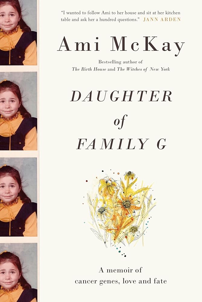 Daughter of Family G: A Memoir of Cancer Genes, Love and Fate cover image