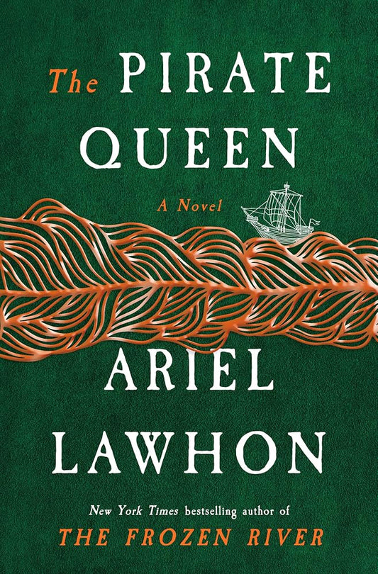 The Pirate Queen: A Novel from the New York Times Bestselling Author of the Frozen River cover image
