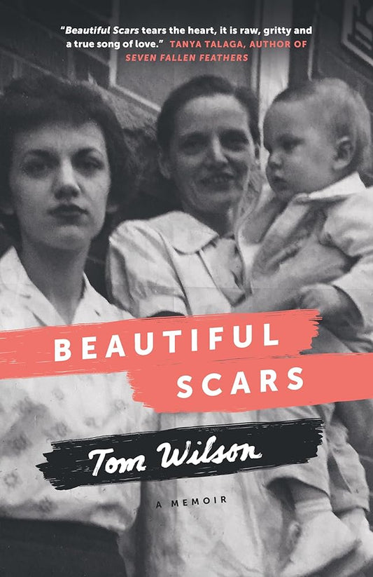 Beautiful Scars: Steeltown Secrets, Mohawk Skywalkers and the Road Home cover image