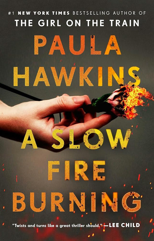 NEW-A Slow Fire Burning: A Novel cover image