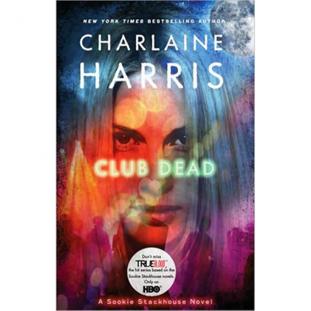 Club Dead (Sookie Stackhouse/True Blood, Book 3) cover image
