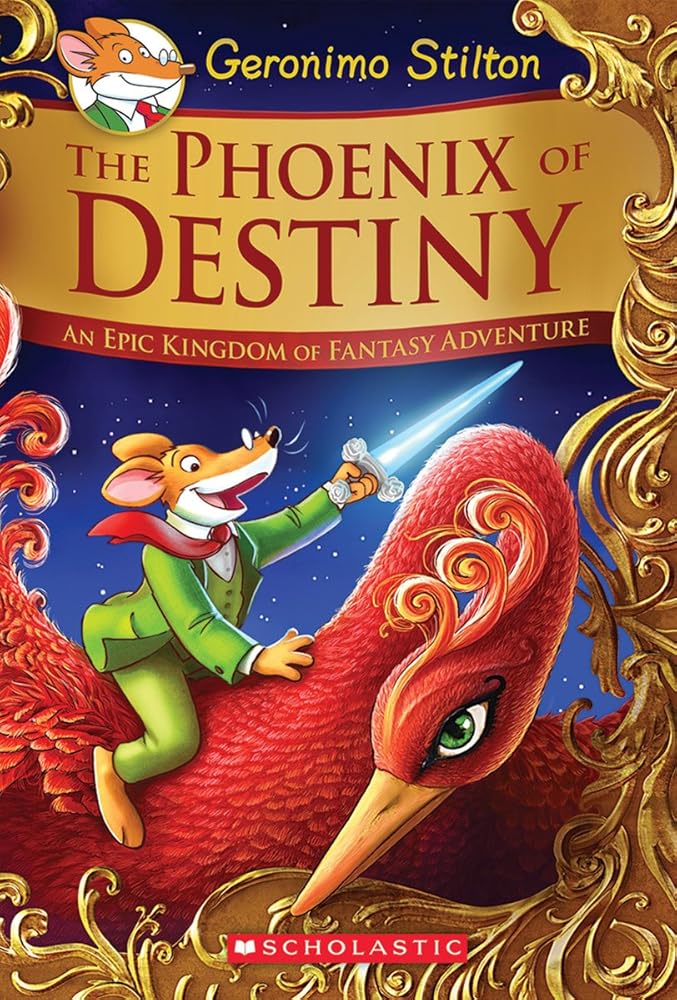 The Phoenix of Destiny: An Epic Kingdom of Fantasy Adventure (Geronimo Stilton and the Kingdom of Fantasy: Special Edition) cover image